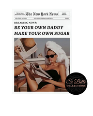 Be Your Own Sugar Daddy Framed Art