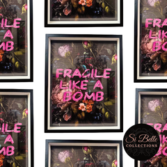 si belle collections Fragile like a Bomb Framed Art repeated