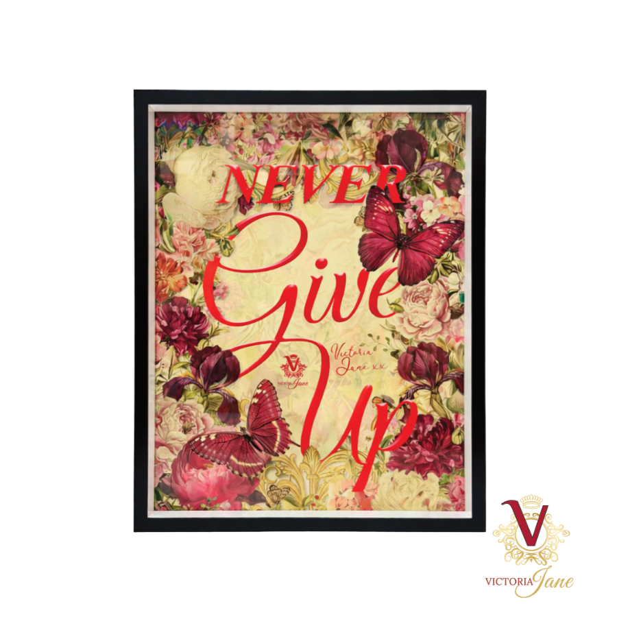 Victoria jane Never Give Up Framed Art