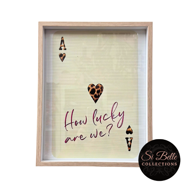 How Lucky are We Framed Art