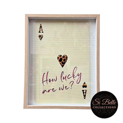 How Lucky are We Framed Art
