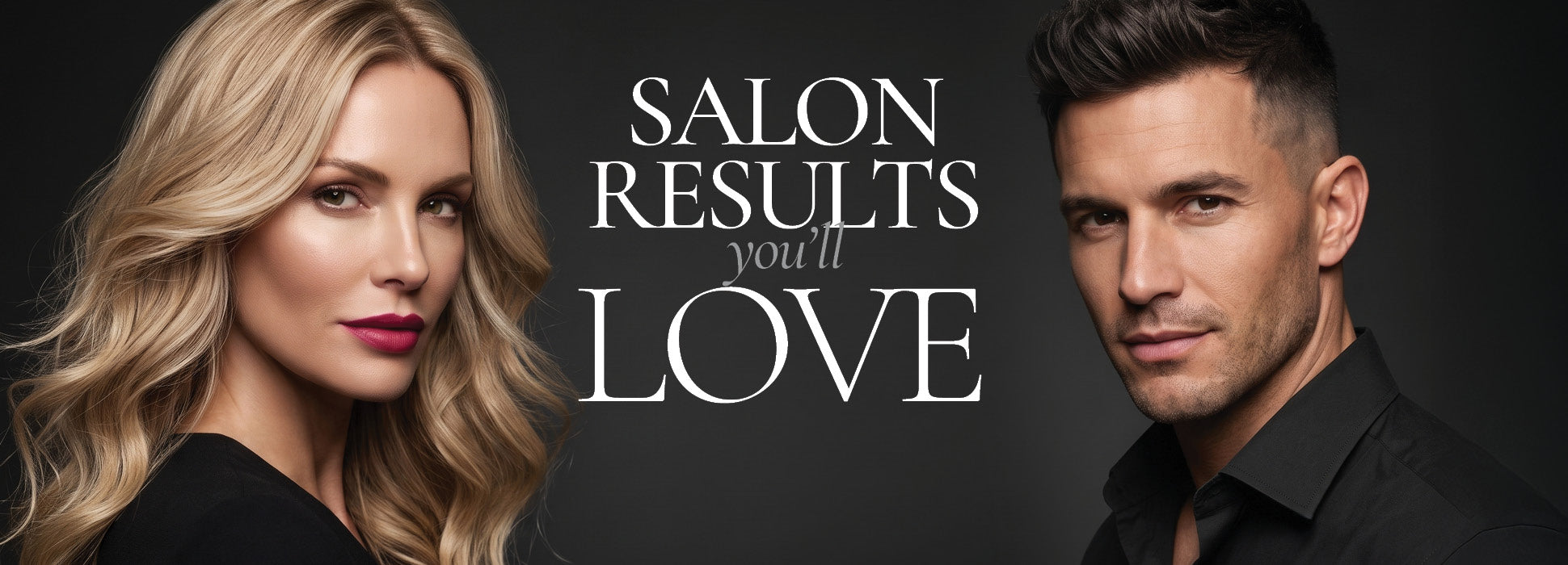 Salon results you'll love